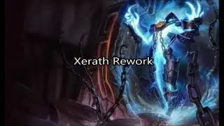 [League of Legends] [PBE] XERATH REWORK [SKILLS]