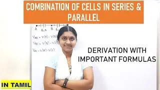 Combination Of Cells In Series & Parallel | In Tamil | Class 12 | Current Electricity |