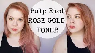 Pulp Riot Rose Gold Toner + Toning Greenish Blonde Hair