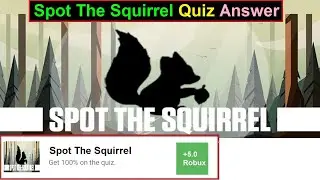 Spot the Squirrel Quiz Answer | +5.5 ROBUX | Bequizzed