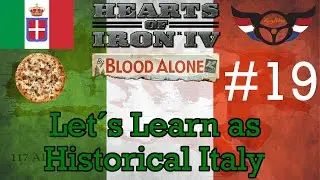 HOI4: By Blood Alone - Let's Learn as Historical Italy - ep19