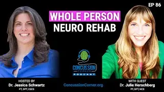 Functional Neurological Disorder (FND) Meets Concussion Care w/ Dr. Julie Hershberg PT, DPT, NCS