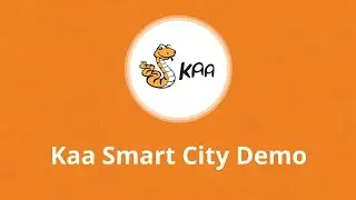 Демонстрация Kaa Smart City &mdash; взгляд в будущее Интернета вещей