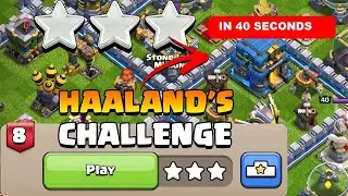 🔴How to 3 star In 40 Seconds Haaland's Challenge Quick Qualifier (Clash of Clans)