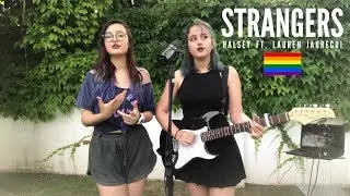 Strangers - Halsey ft. Lauren Jauregui (cover by Kicking Roses)