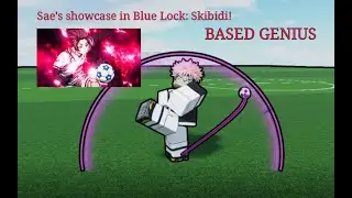 ACTUAL SAE'S SHOWCASE IN BLUE LOCK: SKIBIDI ROBLOX