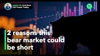 Two reasons this bear market could be the shortest in history