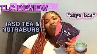 TLC REVIEW - THE REAL TEA ON IASO TEA (IS IT WORTH IT?)