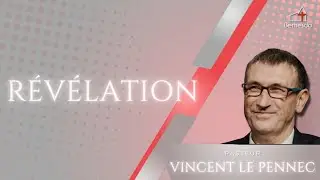 R&eacute;v&eacute;lation 💡 - Pasteur Vincent Le Pennec