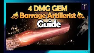 T3 ~ 4-Gem Barrage Artillerist | Quick Guide