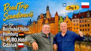 Our Trip Reichshof Hotel Hamburg 🇩🇪 to PURO Hotel Gdańsk 🇵🇱 RoadTrip Scandinavië 17 Sep 2021 Day 6
