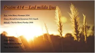 Psalm 414 - Led milda ljus - Robin & Kevin