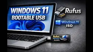Create Windows 11 Bootable USB Using Rufus (Step‑by‑Step Guide)