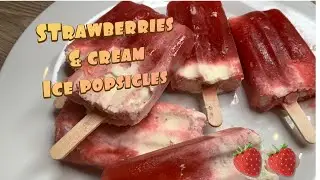 STRAWBERRIES AND CREAM ICE POPSICLES / DELICIOUS ICE LOLLIES /EFE FOOD KITCHEN