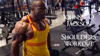 Johnnie O. Jackson - Shoulders Workout Motivation