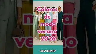 Colores de moda Verano 2026 - Tendencias  #moda  #fashion #ss26