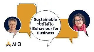 AHQ16 | Stephanie Barnes - Sustainable Artistic Behaviour for Business