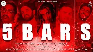 5 BARS(Official)| Music Rulz Original | Raw Ice Studio |Novacane | Drg |Willivonka |Shade | Kritagya
