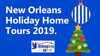 New Orleans Holiday Home Tours 2019 | The Birdsong Group, Brokered by eXp Realty