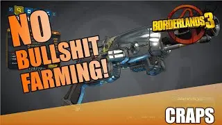 Borderlands 3 | Craps Gun Guide | No Bull**** Farming