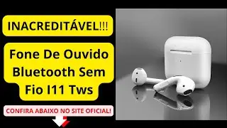 Fone de Ouvido Bluetooth Sem Fio I11 TWS | Frete Gr&aacute;tis - Completo e Melhores Ofertas! #jezmercados