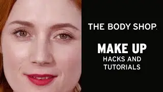 No-Make-Up Make-Up &ndash; Rhyannon Styles for The Body Shop