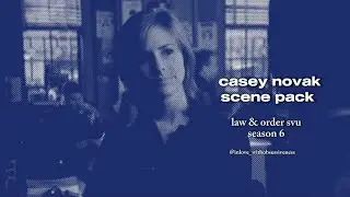 casey novak ✭ season 6 logoless scene pack | part 1
