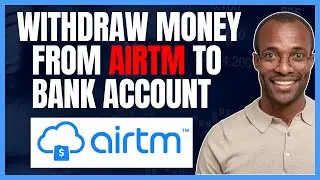 КАК ВЫВЕСТИ ДЕНЬГИ С AIRTM НА МЕСТНЫЙ БАНКОВСКИЙ СЧЕТ