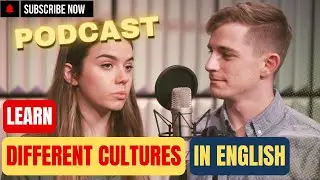 🎧 Learn Different Cultures in English 🌍 || English Podcast for Listening Practice