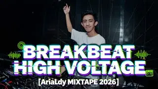 DJ BREAKBEAT MIXTAPE 2026 HIGH VOLTAGE - [ Mixed By AriiaLdy ]