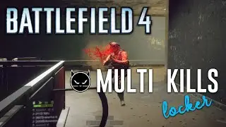 Multi-kills Compilation Battlefield 4 Hardcore