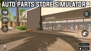 Auto Parts Store Simulator (Android Gameplay) #01