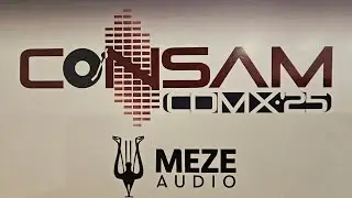 DAY 1 OF THE 2025 CONSAM MEXICAN HI-FI SHOW level 1