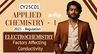 Factors affecting conductivity in Tamil | Electrochemistry in Tamil | Applied Chemistry 1 in Tamil 