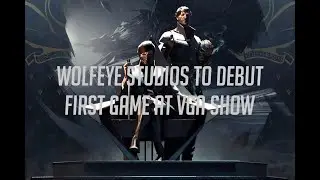 Brand New Developer WolfEye Studios | Debuting First Game at the VGA Show
