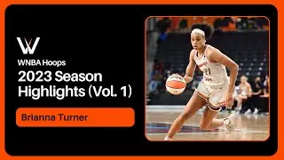 Brianna Turner Highlight Mix! (Vol. 1) 2023 Season | WNBA Hoops