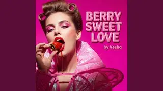 Berry Sweet Love