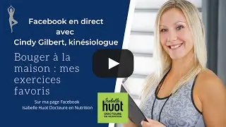 Bouger &agrave; la maison : id&eacute;es d'exercices avec Cindy Gilbert!