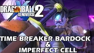 Dragon Ball Xenoverse 2 : New Scan - Time Breaker Bardock, Imperfect Cell Confirmed
