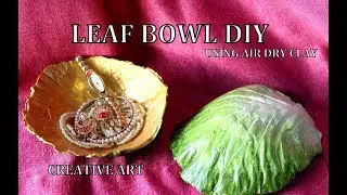 CLAY ART LEAF BOWL DIY