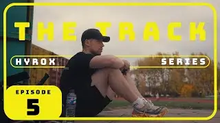 The Track Run | HYROX SERIES | Episode 5