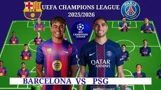 BARCELONA VS PSG POTENTIAL STARTING LINEUP/SQUAD DEPTHS UEFA CHAMPIONS LEAGUE 2025/2026