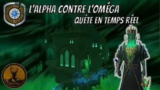 L&rsquo;alpha contre l&rsquo;om&eacute;ga - Qu&ecirc;te en temps r&eacute;el - RuneScape