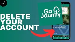 How to delete your account in the Go Jauntly app?
