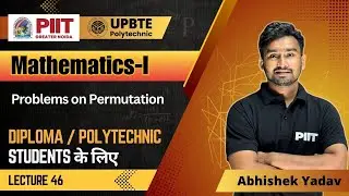 L46: Problems on Permutation | Mathematics I | Diploma Engineering | UPBTE Polytechnic |Abhishek Sir