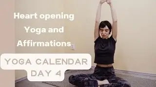 Yogamas Day 4- Heart Opening Yoga and Affirmations