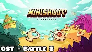 Minishoot' Adventure OST - Battle 2