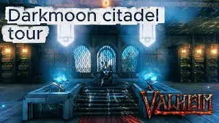 Darkmoon Citadel tour in Valheim