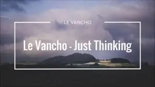 Ninshū - Le Vancho - Just Thinking