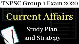 Current Affairs Study plan - TNPSC Group 1 Exam 2020 - Strategy - Note Making - Tamil | D2D